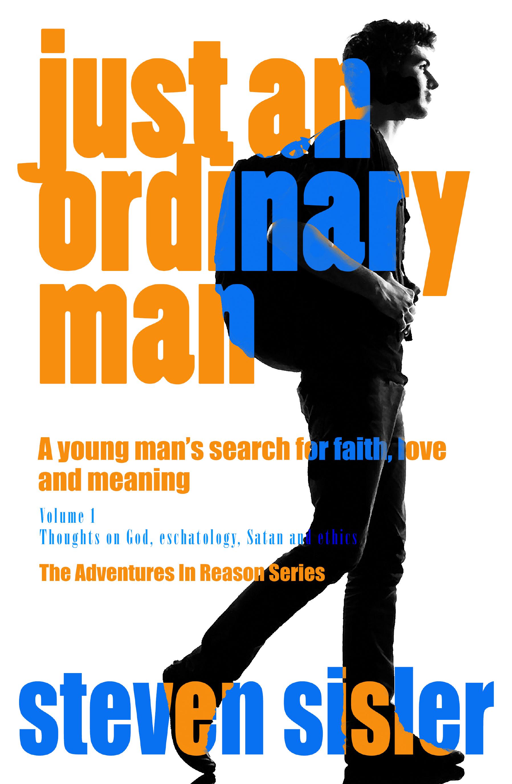 Just an Ordinary Man