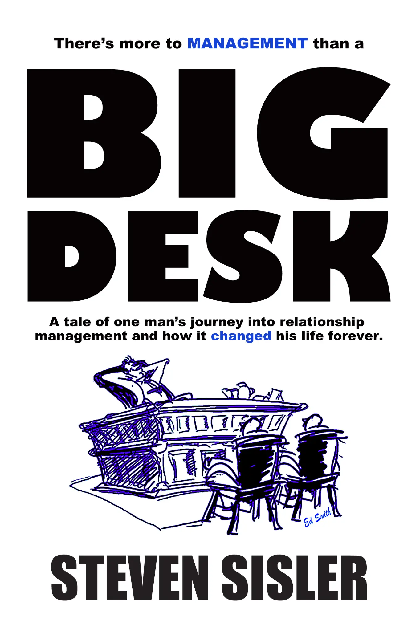 There's More to Management Than a Big Desk